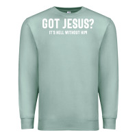 Seafoam Got Jesus It's Hell Without Him - Christian Premium Sweatshirt - artisFamous