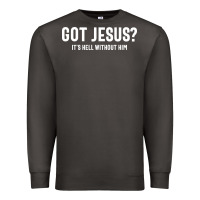 Smoke Got Jesus It's Hell Without Him - Christian Premium Sweatshirt - artisFamous