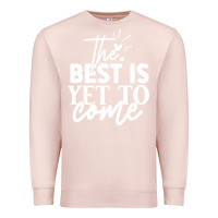 Pale Pink the best is yet to come shirt Premium Sweatshirt - artisFamous
