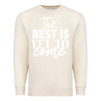 Sandshell the best is yet to come shirt Premium Sweatshirt - artisFamous