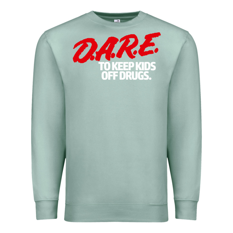 Dare Shirt Premium Sweatshirt by artisFamous | Teevron
