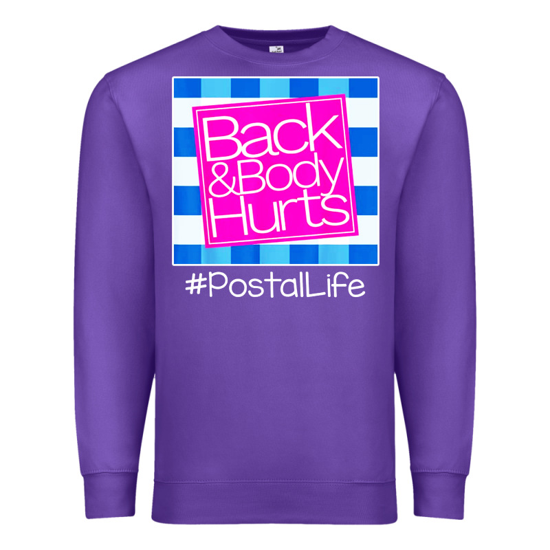Back And Body Hurts Premium Sweatshirt by artisFamous | Teevron