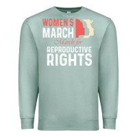 Seafoam women’s march for reproductive rights pro choice feminist, women’s Premium Sweatshirt - artisFamous