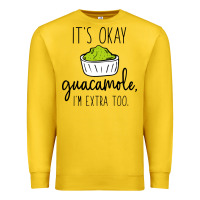 Lemon its okay guacamole im extra too Premium Sweatshirt - artisFamous
