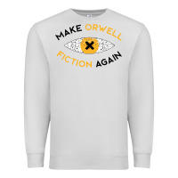 Dove Grey make orwell fiction again Premium Sweatshirt - artisFamous