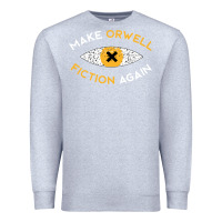 Heather Grey make orwell fiction again Premium Sweatshirt - artisFamous