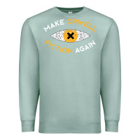 Seafoam make orwell fiction again Premium Sweatshirt - artisFamous