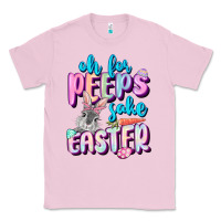 Bubblegum Pink Oh for peeps sake Easter Day Classic Tee - CowGirlArtShop
