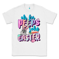 White Oh for peeps sake Easter Day Classic Tee - CowGirlArtShop