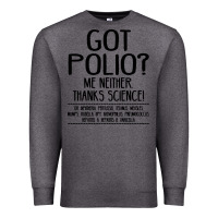 Charcoal Heather got polio me neither thanks science Premium Sweatshirt - artisFamous