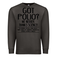 Smoke got polio me neither thanks science Premium Sweatshirt - artisFamous