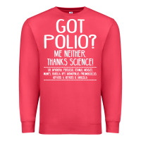 Cardinal got polio me neither thanks science Premium Sweatshirt - artisFamous