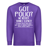 Purple got polio me neither thanks science Premium Sweatshirt - artisFamous