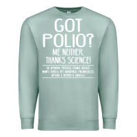 Seafoam got polio me neither thanks science Premium Sweatshirt - artisFamous