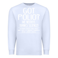 White got polio me neither thanks science Premium Sweatshirt - artisFamous