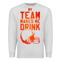 Dove Grey my team makes me drink Premium Sweatshirt - artisFamous