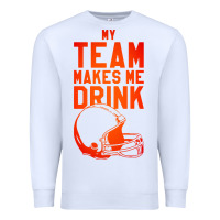 White my team makes me drink Premium Sweatshirt - artisFamous
