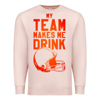 Pale Pink my team makes me drink Premium Sweatshirt - artisFamous