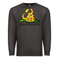 Smoke please tread on me Premium Sweatshirt - artisFamous