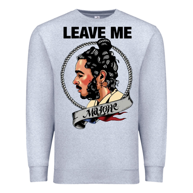Leave Me Malone Merch Premium Sweatshirt by artisFamous | Teevron