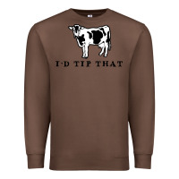 Chestnut i'd tip that funny cow tipping design Premium Sweatshirt - artisFamous