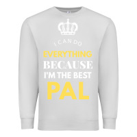 Dove Grey i'm the best pal Premium Sweatshirt - artisFamous