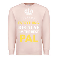 Pale Pink i'm the best pal Premium Sweatshirt - artisFamous