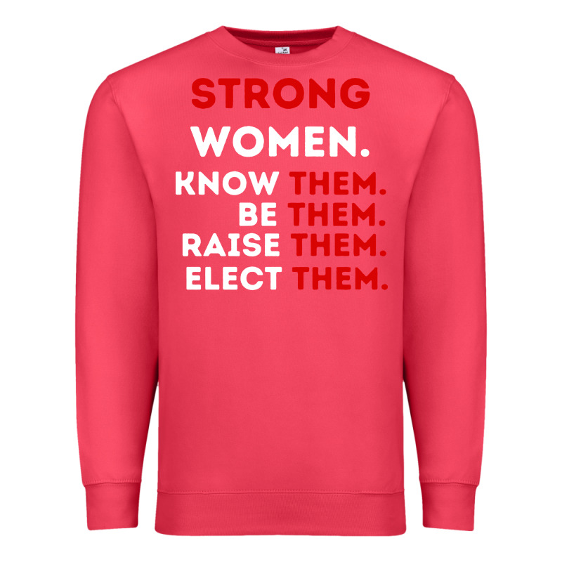 Strong Women Know Them Be Them Premium Sweatshirt by artisFamous | Teevron