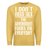 Antique Gold the government fucks me everyday Premium Sweatshirt - artisFamous