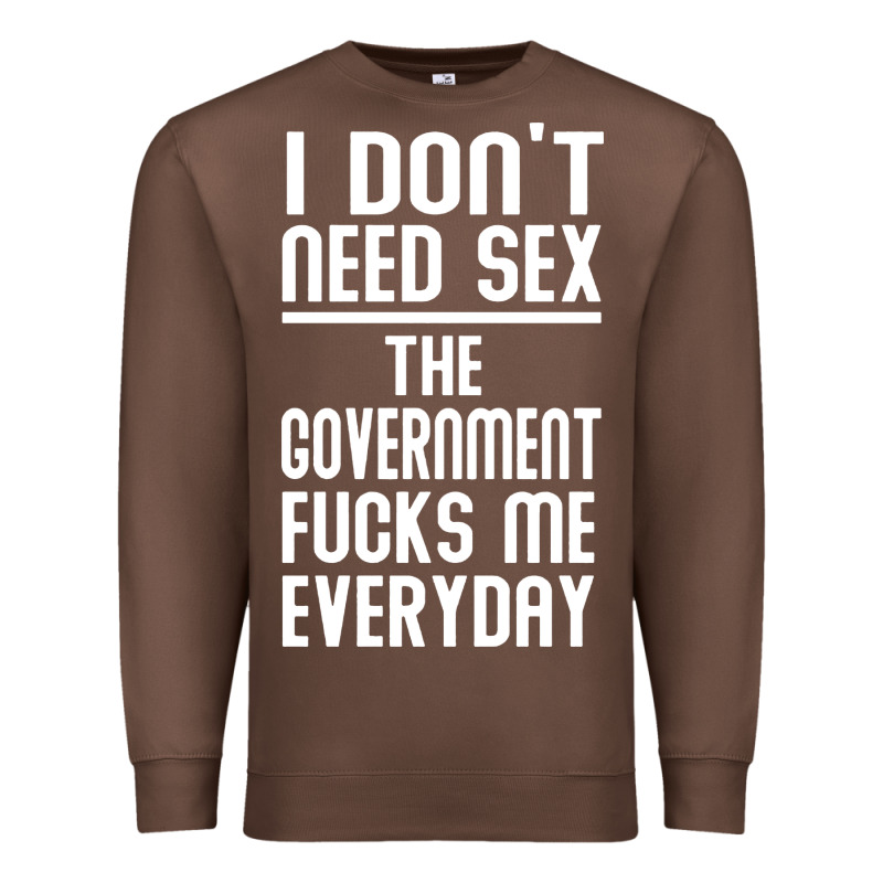 The Government Fucks Me Everyday Premium Sweatshirt by artisFamous | Teevron