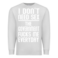 Dove Grey the government fucks me everyday Premium Sweatshirt - artisFamous