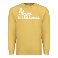 Antique Gold i drink your milkshake Premium Sweatshirt - artisFamous