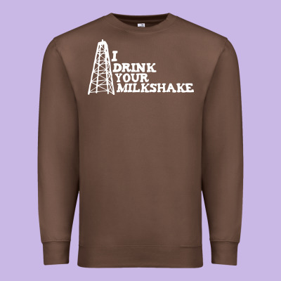 I Drink Your Milkshake Premium Sweatshirt Designed By Artisfamous