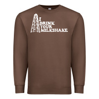 Chestnut i drink your milkshake Premium Sweatshirt - artisFamous