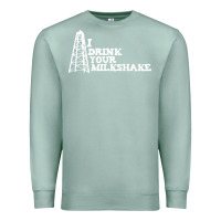 Seafoam i drink your milkshake Premium Sweatshirt - artisFamous