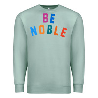 Seafoam be noble tee Premium Sweatshirt - artisFamous