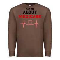 Chestnut ask me about medicare Premium Sweatshirt - artisFamous