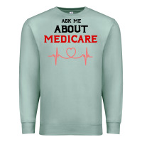 Seafoam ask me about medicare Premium Sweatshirt - artisFamous