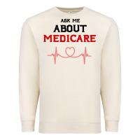 Sandshell ask me about medicare Premium Sweatshirt - artisFamous