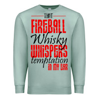 Seafoam fireball whisky whispers Premium Sweatshirt - artisFamous