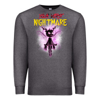 Charcoal Heather Your Worst Nightmare Premium Sweatshirt - artisFamous