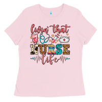 Livin' That Nurse Life Ladies Tee | Teevron