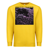 Lemon Darker My Love Alive As You Are Premium Sweatshirt - artisFamous