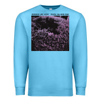 Ocean Blue Darker My Love Alive As You Are Premium Sweatshirt - artisFamous