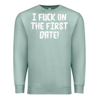 Seafoam i f'ck on the first date Premium Sweatshirt - artisFamous