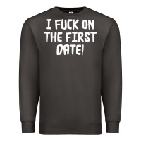 Smoke i f'ck on the first date Premium Sweatshirt - artisFamous