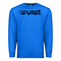 True Royal i hate myself Premium Sweatshirt - artisFamous