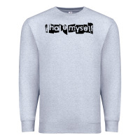Heather Grey i hate myself Premium Sweatshirt - artisFamous