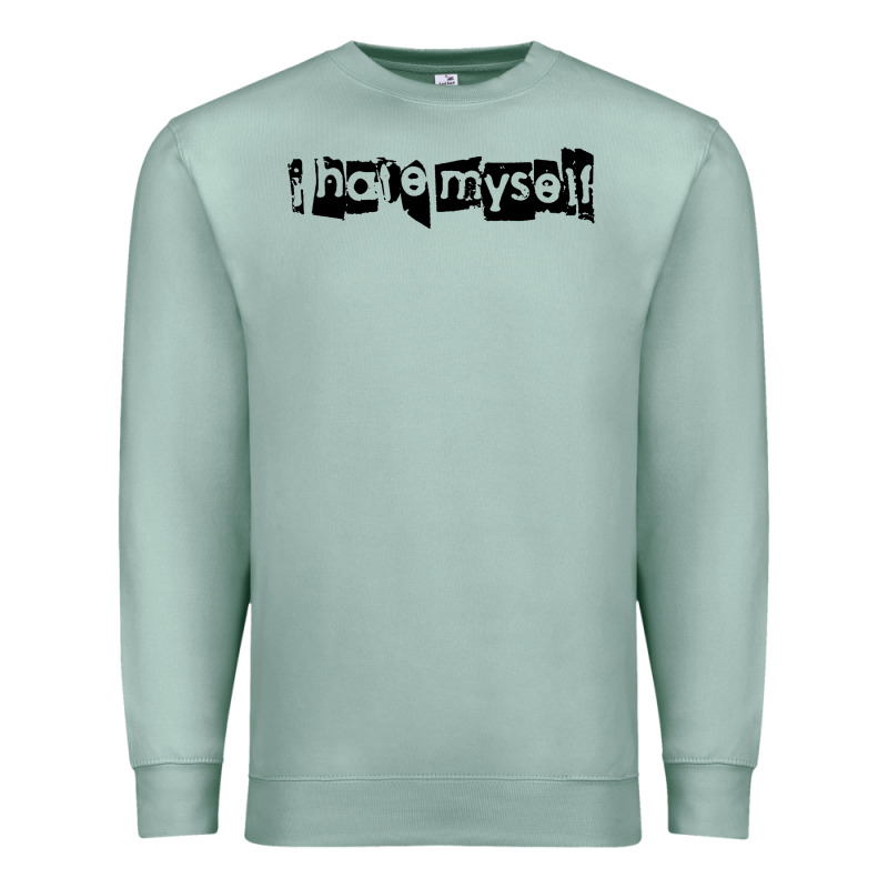 I Hate Myself Premium Sweatshirt by artisFamous | Teevron