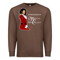 Chestnut All I Want for Christmas Is You Premium Sweatshirt - artisFamous